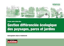 Télécharger le livre :  Gestion différenciée écologique des paysages, parcs et jardins