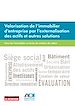 Télécharger le livre :  Valorisation de l'immobilier d'entreprise par l'externalisation des actifs et autres solutions
