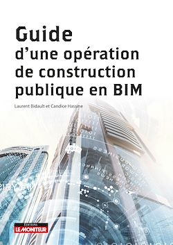 Télécharger le livre :  Guide d'une opération de construction publique en BIM