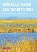 Télécharger le livre :  Réensauvager les territoires