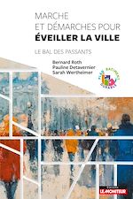 Télécharger le livre :  Marche et démarches pour éveiller la ville