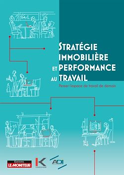 Télécharger le livre :  Stratégie immobilière et performance au travail