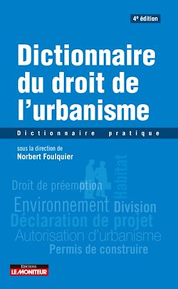 Télécharger le livre :  Dictionnaire du droit de l'urbanisme