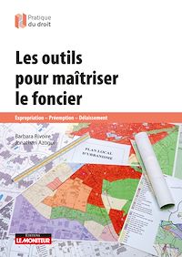 Téléchargez le livre :  Les outils pour maîtriser le foncier