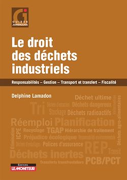 Télécharger le livre :  Le droit des déchets industriels
