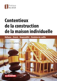 Téléchargez le livre :  Contentieux de la construction de maisons individuelles