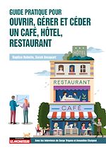 Télécharger le livre :  Guide pratique pour ouvrir, gérer et céder un café, hôtel, restaurant
