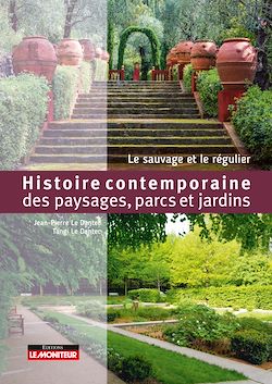 Télécharger le livre :  Histoire contemporaine des paysages, parcs et jardins