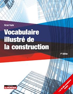 Télécharger le livre :  Vocabulaire illustré de la construction