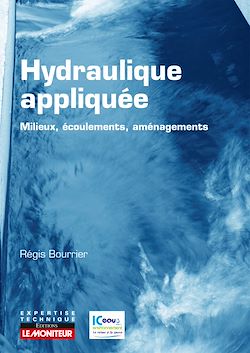Télécharger le livre :  Hydraulique appliquée - Milieux - Ecoulements - Aménagements