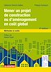 Télécharger le livre :  Mener un projet de construction ou d'aménagement en coût global