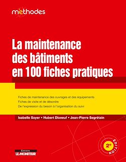 Télécharger le livre :  La maintenance des bâtiments en 100 fiches pratiques