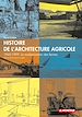 Télécharger le livre :  Histoire de l'architecture agricole