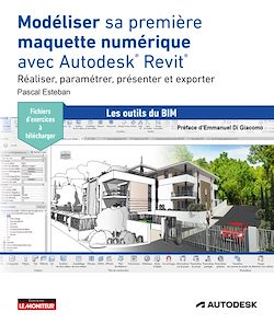 Télécharger le livre :  Modéliser sa première maquette numérique avec Autodesk® Revit®