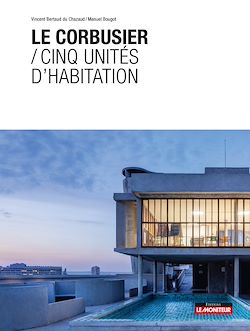 Télécharger le livre :  Le Corbusier / Cinq unités d'habitation