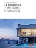 Télécharger le livre :  Le Corbusier / Cinq unités d'habitation