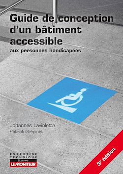 Télécharger le livre :  Guide de conception d'un bâtiment accessible aux personnes handicapées