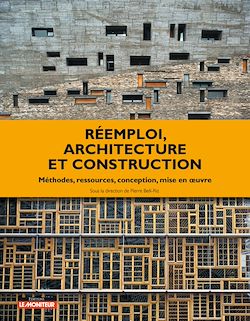 Télécharger le livre :  Réemploi, architecture et construction