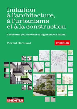 Télécharger le livre :  Initiation à l'architecture, à l'urbanisme et à la construction