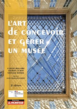 Télécharger le livre :  L'art de concevoir et gérer un musée