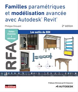 Télécharger le livre :  Familles paramétriques et modélisation avancée avec Autodesk® Revit®