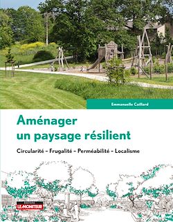 Télécharger le livre :  Aménager un paysage résilient