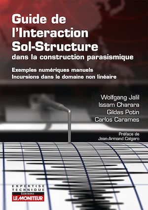 Téléchargez le livre :  Guide de l'interaction sol-structure dans la construction parasismique