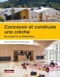 Télécharger le livre :  Concevoir, construire et réhabiliter une crèche