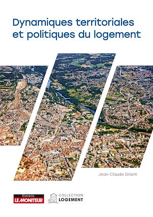 Téléchargez le livre :  Dynamiques territoriales et politiques du logement