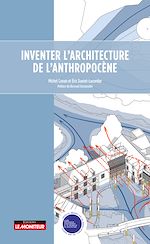 Télécharger le livre :  Inventer l'architecture de l'Anthropocène