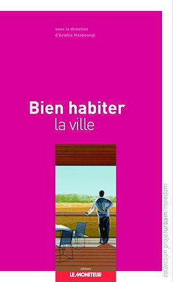 Télécharger le livre :  Bien habiter la ville