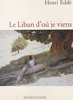 Télécharger le livre :  Le Liban d'où je viens