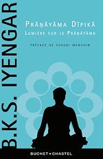 Download this eBook Pranayama Dipika, lumière sur le Pranayama