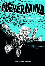 Download this eBook Nevermind. 13 nouvelles Grunge et noires