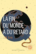 Download this eBook La Fin du monde a du retard