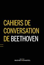 Download this eBook Cahiers de conversation de Beethoven
