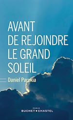 Download this eBook Avant de rejoindre le grand soleil