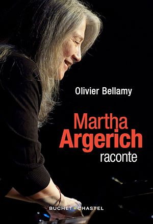 Téléchargez le livre :  Martha Argerich raconte