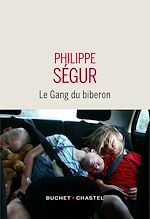 Download this eBook Le Gang du biberon