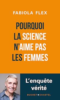 Téléchargez le livre :  Pourquoi la science n'aime pas les femmes
