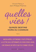 Télécharger le livre :  Quelles vies ! Quinze destins hors du commun