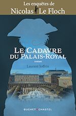 Télécharger le livre :  Le cadavre du Palais-Royal. Une enquête de Nicolas Le Floch