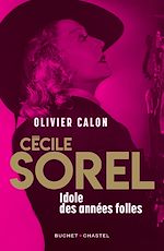 Télécharger le livre :  Cécile Sorel. Idole des années folles