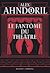  Le fantôme du théâtre