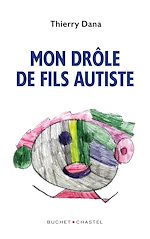 Télécharger le livre :  Mon drôle de fils autiste