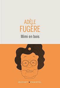 Téléchargez le livre :  Mimi en bois