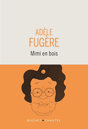 Téléchargez le livre :  Mimi en bois