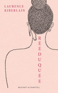 Téléchargez le livre :  Rééduquée