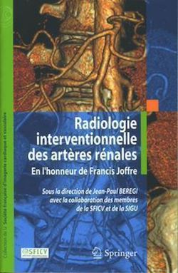 Télécharger le livre :  Radiologie interventionnelle des artères rénales (Coll. de la Société française...