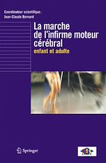 Télécharger le livre :  La marche de l'infirme moteur cérébral enfant et adulte